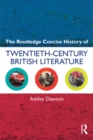 The Routledge Concise History of Twentieth-Century British Literature - eBook