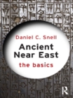 Ancient Near East: The Basics - eBook