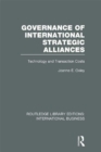 Governance of International Strategic Alliances (RLE International Business) : Technology and Transaction Costs - eBook