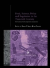 Food, Science, Policy and Regulation in the Twentieth Century : International and Comparative Perspectives - eBook