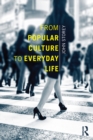 From Popular Culture to Everyday Life - eBook