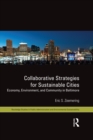 Collaborative Strategies for Sustainable Cities : Economy, Environment and Community in Baltimore - eBook