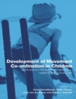 Development of Movement Coordination in Children : Applications in the Field of Ergonomics, Health Sciences and Sport - eBook