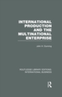 International Production and the Multinational Enterprise (RLE International Business) - eBook