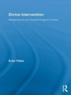 Divine Intervention : Metaphysical and Epistemological Puzzles - eBook
