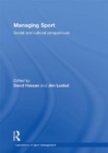 Managing Sport : Social and Cultural Perspectives - eBook