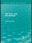The True and the Evident (Routledge Revivals) - eBook