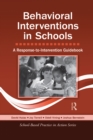 Behavioral Interventions in Schools : A Response-to-Intervention Guidebook - eBook
