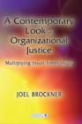 A Contemporary Look at Organizational Justice : Multiplying Insult Times Injury - eBook