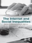 The Internet and Social  Inequalities - eBook