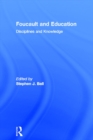 Foucault and Education : Disciplines and Knowledge - eBook