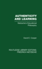 Authenticity and Learning : Nietzsche's Educational Philosophy - eBook