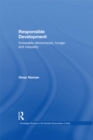 Responsible Development : Vulnerable Democracies, Hunger and Inequality - eBook