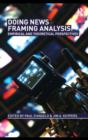 Doing News Framing Analysis : Empirical and Theoretical Perspectives - eBook