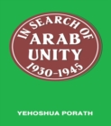In Search of Arab Unity 1930-1945 - eBook