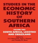 Studies in the Economic History of Southern Africa : Volume Two : South Africa, Lesotho and Swaziland - eBook