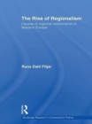The Rise of Regionalism : Causes of Regional Mobilization in Western Europe - eBook