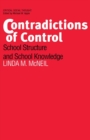 Contradictions of Control : School Structure and School Knowledge - eBook
