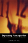 Expecting Armageddon : Essential Readings in Failed Prophecy - eBook