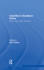 Cold War in Southern Africa : White Power, Black Liberation - eBook
