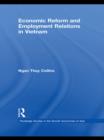 Economic Reform and Employment Relations in Vietnam - eBook