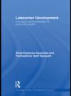 Latecomer Development : Innovation and Knowledge for Economic Growth - eBook