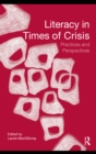 Literacy in Times of Crisis : Practices and Perspectives - eBook