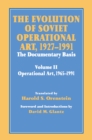 The Evolution of Soviet Operational Art, 1927-1991 : The Documentary Basis: Volume 2 (1965-1991) - eBook