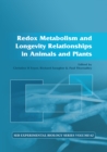 Redox Metabolism and Longevity Relationships in Animals and Plants : Vol 62 - eBook