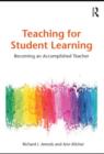 Teaching for Student Learning : Becoming an Accomplished Teacher - eBook