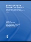 Water Law for the Twenty-First Century : National and International Aspects of Water Law Reform in India - eBook