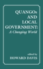 QUANGOs and Local Government : A Changing World - eBook