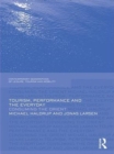 Tourism, Performance and the Everyday : Consuming the Orient - eBook