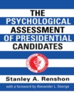 The Psychological Assessment of Presidential Candidates - eBook