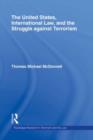 The United States, International Law, and the Struggle against Terrorism - eBook