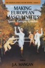 Making European Masculinities : Sport, Europe, Gender - eBook