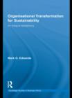 Organizational Transformation for Sustainability : An Integral Metatheory - eBook