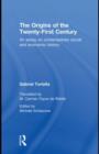 The Origins of the Twenty First Century - eBook