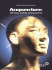 Acupuncture: Efficacy, Safety and Practice : Efficacy, Safety and Practice - eBook