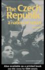 The Czech Republic : A Nation of Velvet - eBook