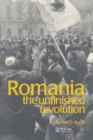 Romania : The Unfinished Revolution - eBook