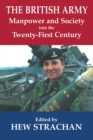 The British Army, Manpower and Society into the Twenty-first Century - eBook
