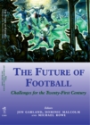 The Future of Football : Challenges for the Twenty-first Century - eBook