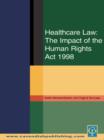 Healthcare Law: Impact of the Human Rights Act 1998 - eBook