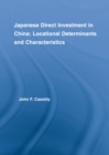 Japanese Direct Investment in China : Locational Determinants and Characteristics - eBook