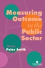 Measuring Outcome In The Public Sector - eBook