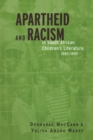 Apartheid and Racism in South African Children's Literature 1985-1995 - eBook