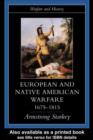 European and Native American Warfare 1675-1815 - eBook