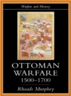 Ottoman Warfare, 1500-1700 - eBook