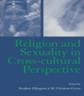 Religion and Sexuality in Cross-Cultural Perspective - eBook